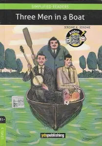 Three Men in a Boat - Level 5 B1+ Simplified Readers