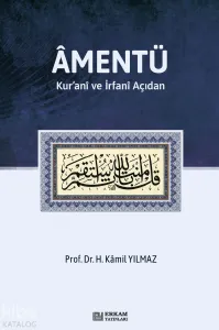 Amentü;Kur’anî ve İrfanî Açıdan