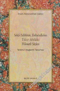 Selef-i Salihinin, Evliyaullahın Yüce Ahlakı Hikmetli Sözleri (Tenbihü'l - Muğterrin Tercümesi) -