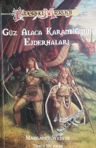 Ejderha Mızrağı 1. Kitap: Güz Alaca Karanlığının Ejderhaları -