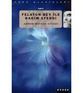 Felatun Bey İle Rakım Efendi