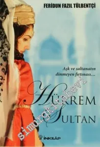 Hürrem Sultan: Aşk Saltanatının Dinmeyen Fırtınası -         2008