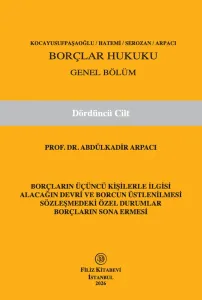 Borçlar Hukuku Genel Bölüm (Dördüncü Cilt)