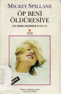 Öp Beni Öldüresiye
