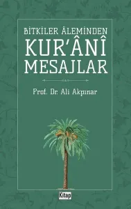 Bitkiler Aleminden Kur'ani Mesajlar