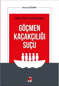 Göçmen Kaçakçılığı Suçu
