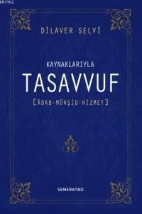 Kaynaklarıyla Tasavvuf (Ciltli)