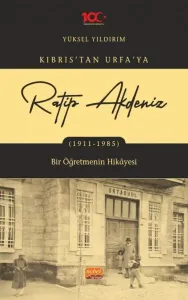 Kıbrıs’tan Urfa’ya Ratip Akdeniz