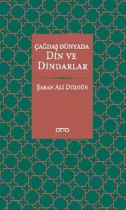 Çağdaş Dünyada Din ve Dindarlar