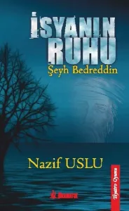 İsyanın Ruhu Şeyh Bedreddin