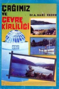 Çağımız Ve Çevre Kirliliği