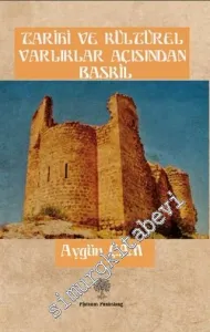 Tarihi ve Kültürel Varlıklar Açısından Baskil -