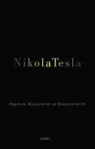 Hayatım, Buluşlarım ve Düşüncelerim