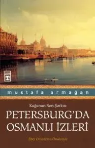 Petersburgda Osmanlı İzleri