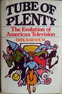 Tube of Plenty: The Evolution of American Television -        1977