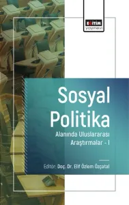 Sosyal Politika Alanında Uluslararası Araştırmalar –I