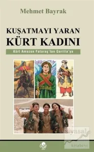 Kuşatmayı Yaran Kürt Kadını