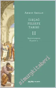 İlkçağ Felsefe Tarihi Cilt 2: Sofistlerden Platon'a -         2025