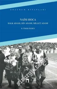Naim Hoca: Halk Adamı Din Adamı Millet Adamı -         2015