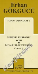 Toplu Oyunları 1: Gerçek Kurbanın Acısı / Duyarlılık Üzerine Vivace -        1997