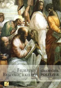 Felsefenin Başlangıç İlkeleri