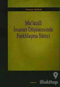 Mu'tezili İmamet Düşüncesinde Farklılaşma Süreci