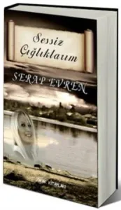 Sessiz Çığlıklarım