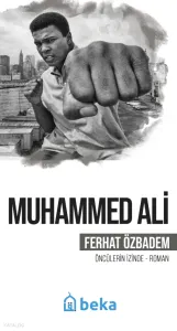 Muhammed Ali;Öncülerin İzinde