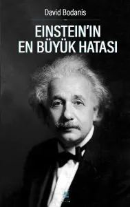 Einstein'ın En Büyük Hatası