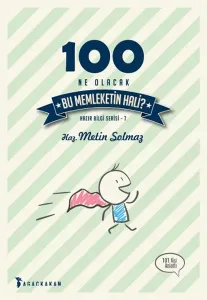 100 Ne Olacak Bu Memleketin Hali
