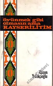 Övünmek Gibi Olmasın Ama Kayseriliyim / Kayseri Fıkraları -        1972