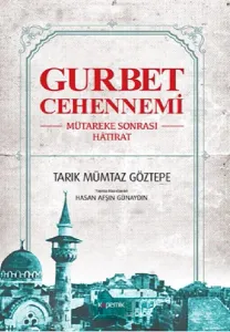 Gurbet Cehennemi Mütareke Sonrası Hatırat
