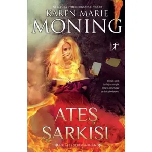 Ateş Şarkısı - Karen Marie Moning