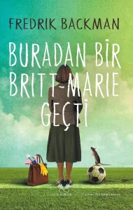 Buradan Bir Britt Marie Geçti