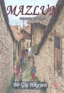 Mazlum; Bir Göç Hikayesi
