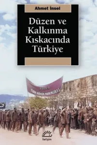 Düzen ve Kalkınma Kıskacında Türkiye