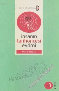 50 Soruda İnsanın Tarihöncesi Evrimi -