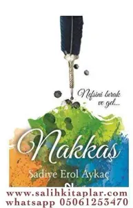 Bir Şah-ı Nakşibend Romanı   Nakkaş