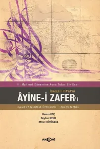 2 . Mahmut Dönemine Ayna Tutan Bir Eser İskeçeli Rifat'in Ayineli Zaferi; Şekil ve Muhteva Özellikleri - Tenkitli Metin