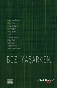 Biz Yaşarken…