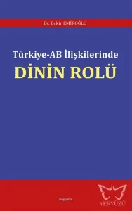 Türkiye - AB İlişkilerinde Dinin Rolü