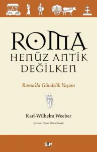 Roma Henüz Antik Değilken