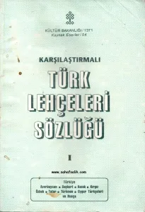 Karşılaştırmalı Türk Lehçeleri Sözlüğü 1 ve 2. Cilt