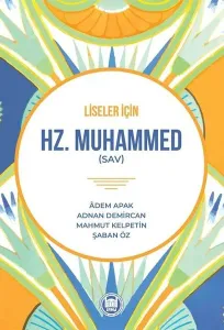 Hz. Muhammed (sav);Liseler İçin