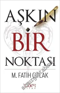 Aşkın Bir Noktası -