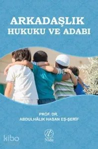 Arkadaşlık Hukuku ve Adabı
