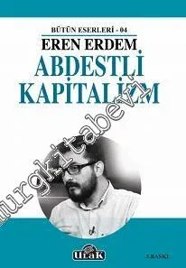 Abdestli Kapitalizm: Siz Allah'a Dininizi mi Öğretiyorsunuz? -