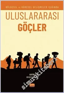 Bölgesel ve Küresel Gelişmeler Işığında Uluslararası Göçler -         2022