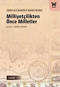 Milliyetçilikten Önce Milletler
