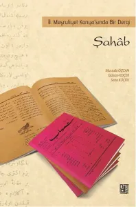 Şahab - 2. Meşrutiyet Konya'sında Bir Dergi